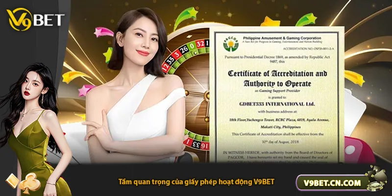 Tầm quan trọng của giấy phép hoạt động V9BET